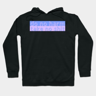 Do No Harm Take No Shit cute funny pastel Hoodie